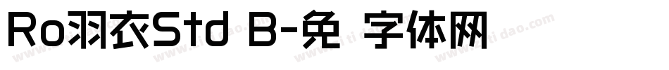 Ro羽衣Std B字体转换